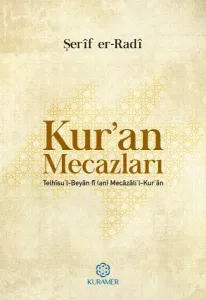 Kur'an Mecazları; Telhîsu'l-Beyân fî (an) Mecâzâti'l-Kur'an)