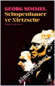 Schopenhauer ve Nietzsche -         2022