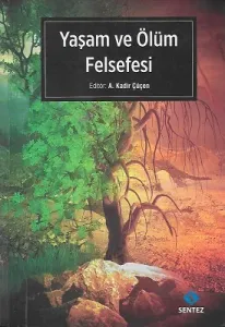 Yaşam ve Ölüm Felsefesi