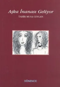 Aşka İnanası Geliyor Aşka İnanası Geliyor