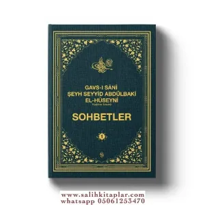 Gavsı Sani Şeyh Seyyid Abdülbaki El-Hüseyni (k.s.) Sohbetler - 1
