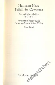Hermann Hesse Politik des Gewissens : Die Politischen Schriften 1914 - 1932 -