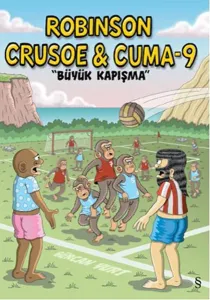 Robinson Crusoe Cuma 9 Büyük Kapışma