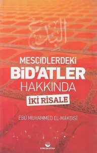 Mescidlerdeki Bid'atler Hakkında İki Risale