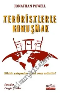 Teröristlerle Konuşmak: Silahlı Çatışmalar Nasıl Sona Erdirilir? -         2015