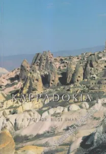Kappadokia: Bir Tarihsel Coğrafya Araştırması ve Gezi Rehberi -