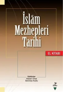 İslam Mezhepleri Tarihi (El Kitabı)