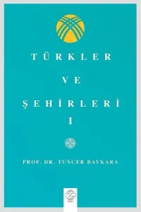 Türkler ve Şehirler- 1