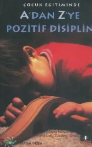 A'dan Z'ye Pozitif Disiplin