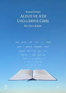 Alıntı ve Atıf Usullerine Giriş Bir Ders Kitabı