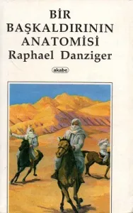 Bir Başkaldırının Anatomisi