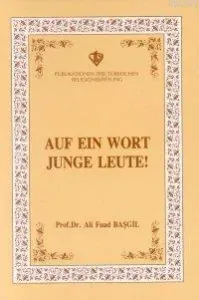 Auf ein Wort Junge Leute (Gençlerle Başbaşa)