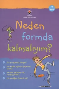Neden Formda Kalmalıyım?