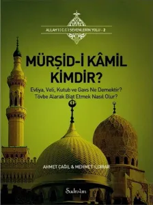 Mürşid-i Kamil Kimdir?