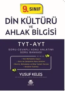TYT-AYT 9. Sınıf Din Kültürü ve Ahlak Bilgisi Soru Cevaplı Konu Anlatımı Soru Bankası