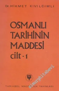 Osmanlı Tarihinin Maddesi Cilt 1: Osmanlı Tarihinin Ruhu -        1974