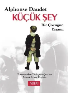 Küçük Şey - Bir Çocuğun Yaşamı