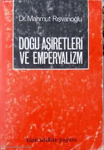 Dogu Aşiretleri ve Emperyalizm