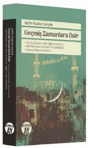 Geçmiş Zamanlara Dair; Geçmiş Zamanlarda Eğlencelerimiz, Eski Ramazan Geceleri ve Sohbetleri, Kitap ve Okuma Kültürü