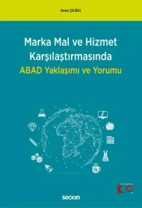Marka Mal ve Hizmet Karşılaştırmasında ABAD Yaklaşımı ve Yorumu
