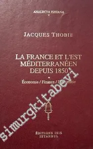 La France et L'Est Mediterranneen depuis 1850: economie -         1993