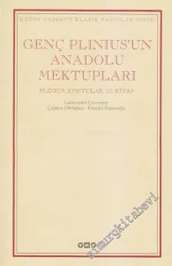 Genç Plinius'un Anadolu Mektupları : Plinius, Epistulae 10. Kitap -        2001