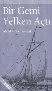 Bir Gemi Yelken Açtı