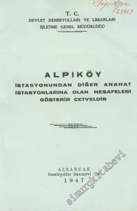 Alpıköy İstasyonundan Diğer Anahat İstasyonlarına Olan Mesafeleri Gösterir Cetveldir -