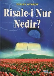 Risale-i Nur Nedir?