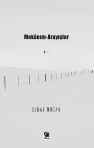 Mekânım-Arayışlar