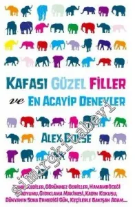Kafası Güzel Filler ve En Acayip Deneyler -