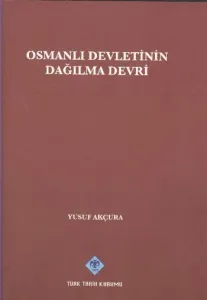 Osmanlı Devletinin Dağılma Devri
