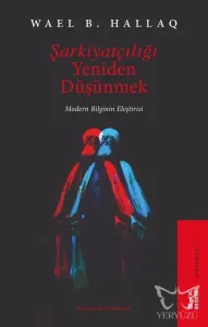 Şarkiyatçılığı Yeniden Düşünmek