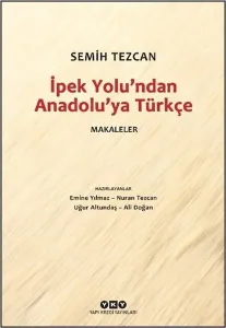 İpek Yolu'ndan Anadolu'ya Türkçe - Makaleler