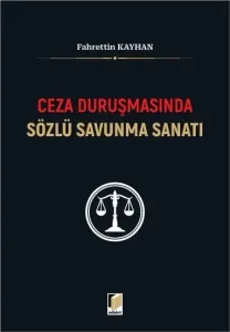 Ceza Duruşmasında Sözlü Savunma Sanatı