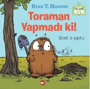 Toraman Yapmadı ki! Organik Kitap (Ciltli)