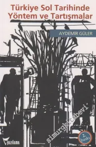 Türkiye Sol Tarihinde Yöntem ve Tartışmalar -         2012