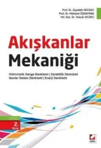 Akışkanlar Mekaniği; Hidrostatik Denge Denklemi - Süreklilik Denklemi - Navier-StokesDenklemi