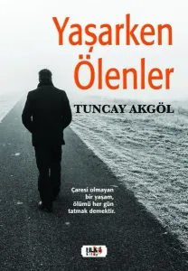 Yaşarken Ölenler
