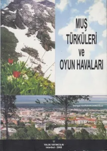 Muş Türküleri Ve Oyun Havaları