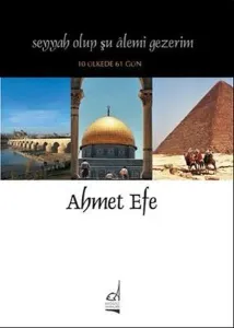 Seyyah Olup Şu Alemi Gezerim