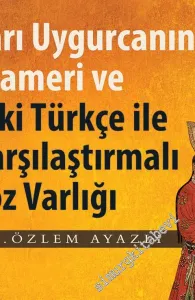 Sarı Uygurcanın Grameri ve Eski Türkçe ile Karşılaştırmalı Söz Varlığı -