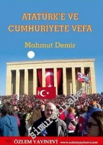 Atatürk'e ve Cumhuriyete Vefa -
