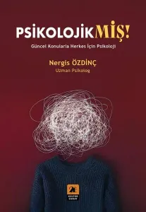 Psikolojikmiş!;Güncel Konularda Herkes İçin Psikoloji