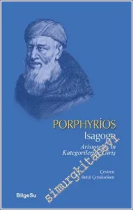 Isagoge : Aristoteles’in Kategorilerine Giriş -