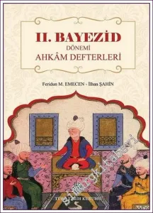 II. Bayezid Dönemi Ahkâm Defterleri -