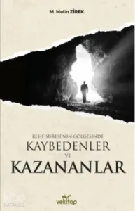 Kehf Suresi’nin Gölgesinde Kaybedenler ve Kazananlar