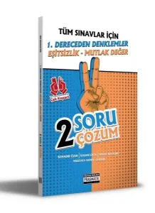 1.Dereceden Denklemler Eşitsizlik-Mutlak Değer 2 Soru 2 Çözüm