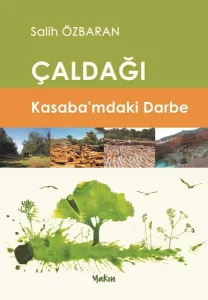Çaldaği Kasaba'mdaki Darbe