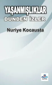 Yaşanmışlıklar Dünden İzler
